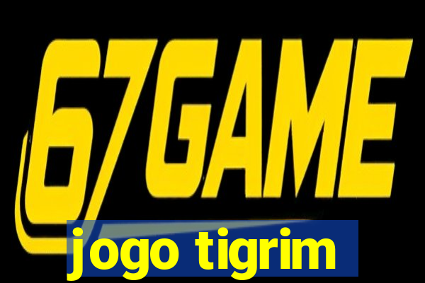 jogo tigrim